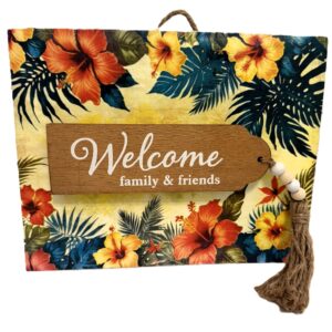 Welcome family & friends hanging sign